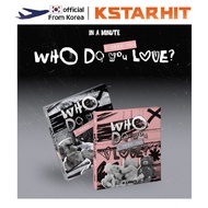 (Set of 2) IN A MINUTE - Who Do You Love? : I Need You