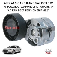AUDI A4 3.0,A5 3.0,A6 3.0,A7,Q7 3.0 V/W TOUAREG  3.0,PORSCHE PANAMERA 3.0 FAN BELT TENSIONER