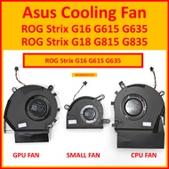 Asus ROG Strix G16 G615 G635 G18 G815 G835 CPU GPU SMALL Cooling Fan