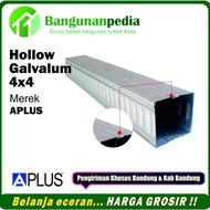 New Hollow Aplus 4X4 / Hollow Galvalum 4X4 Aplus ⍟ ❗