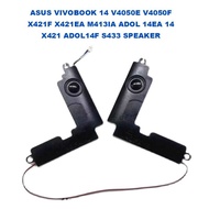 ASUS VIVOBOOK 14 V4050E V4050F X421F X421EA M413IA ADOL 14EA 14 X421 ADOL14F S433 LAPTOP SPEAKER