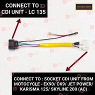 CDI CONVERTER SOCKET - LC 135 > PNP >  EX 90/ JET POWER 125/ KARISMA 125/ PASSION/ CK9/ ELEGAN 200 (