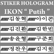 Hologram Sticker IKON Kpop