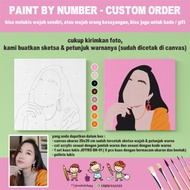 PAINT BY NUMBER CUSTOM ORDER
