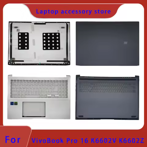 Suitable for VivoBook Pro 16 K6602V K6602Z Laptop LCD Screen Top Cover Screen Frame Palm Support Bot