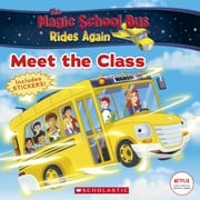 The Meet the Class (The Magic School Bus Rides Again) Samantha Brooke