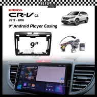 Honda CR-V CRV G4 2012-2016 Android Player Casing 9" with CANBUS
