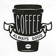 Always Coffee Stickers CoffeeGood Stickers for Kitchen, Home, Cafe