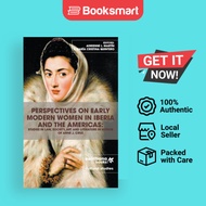 PERSPECTIVES ON EARLY MODERN WOMEN IN IBERIA AND THE AMERICAS - Hardback - English - 9781940075365
