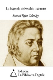 La leggenda del vecchio marinaro Samuel Taylor Coleridge