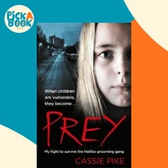[100% Original Books] - Prey : My Fight to Survive the Halifax by Cassie Pike and Katy Weitz (UK edi