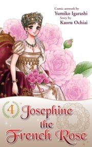 Josephine the French Rose 4 Yumiko Igarashi