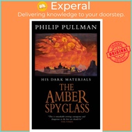 His Dark Materials: The Amber Spyglass Classic Art Edition by Philip Pullman (UK edition, hardcover)