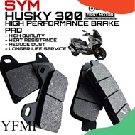 BRAKE PAD SYM HUSKY300 HUSKY 300 HIGH PERFORMANCE DISC BRAKE PADS