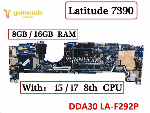 Original FOR Dell Latitude 7390 Laptop Motherboard DDA30 LA-F292P i5-8350U i7-8650U CPU 8G16G RAM 10