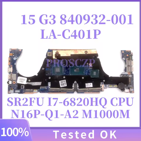 840932-001 840932-501 840932-601 Mainboard For HP ZBOOK 15 G3 Laptop Motherboard LA-C401P With I7-68