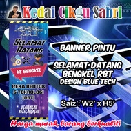 BANNER PINTU SELAMAT DATANG BENGKEL REKA BENTUK TEKNOLOGI (RBT)