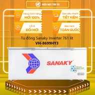 [MỚI 100%] VH-8699HY3 - Tủ đông Sanaky Inverter 761 lít VH-8699HY3 - GIAO TOÀN QUỐC - FREESHIP HCM