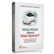 Wali Allah ataukah Wali Syaitan? Ciri, Syarat, dan Tanda-tanda Kewalian