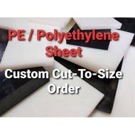 HDPE / Pe / Polyethylene Sheet ( Custom Potongan-To-saiz Order ) 100% Virgin Grade Materials