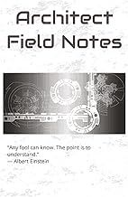 Architect Field Notes: Notebook for Solution Architects