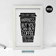 Motivational Poster Quotes Coffee You Can't Buy Happiness