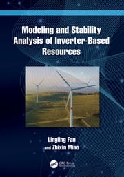 Modeling and Stability Analysis of Inverter-Based Resources Lingling Fan