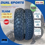 SET R17 TL106 DUAL SPORTS TUBELESS TIRE FOR SNIPER, ROUSER NS200, GSX R150 - 130/70-17 &amp; 100/80-17 EPIC BRAND