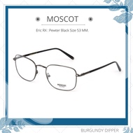 กรอบแว่นตา Moscot รุ่น Eric RX : Pewter Black Size 53 MM.