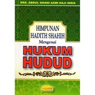 Himpunan Hadith Shahih Mengenai Hukum Hudud | Dr. Abdul Ghani Azmi Haji Idris