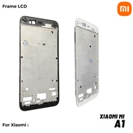 XIAOMI MI A1 Frame XIAOMI MI A1 Lcd Holder