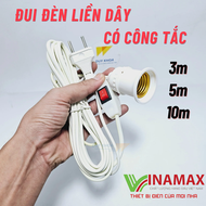 Đui đèn E27 liền dây có công tắc và phích cắm dây dài 10m - 5m - 3m VINAMAX ® Hàng Việt Nam chất lượ