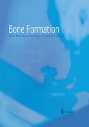 Bone Formation Felix Bronner