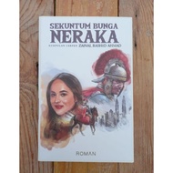 Sekuntum Bunga Neraka - Zainal Rashid Ahmad