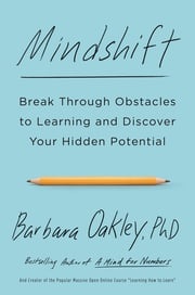 Mindshift Barbara Oakley PhD