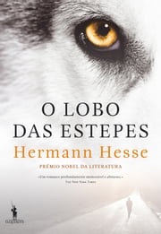 O Lobo das Estepes Hermann Hesse