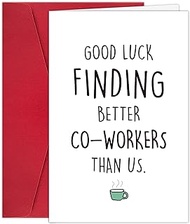 Biturat Funny Coworker Leaving Card, Farewell Gifts for Coworkers Men Women, Good Luck Card, Goodbay Cards for Coworkers, Good Luck Finding Better Coworkers Than Us, 8 * 5.3 inch, BTS-81