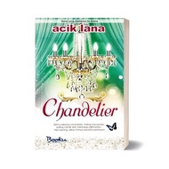 ( 88-24-122 ) Chandelier ( Novel Diadaptasi ke Drama ) - Acik Lana