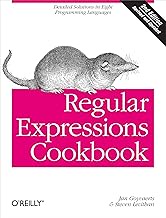 Regular Expressions Cookbook 2e: Detailed Solutions in Eight Programming Languages