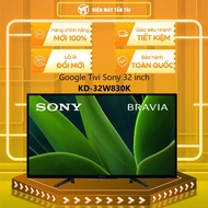 KD-32W830K - Google Tivi Sony  32 inch KD-32W830K - GIAO TOÀN QUỐC - FREESHIP HCM