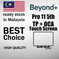 Beyond+ Pad Pro 11 5th Generation Touch Screen With OCA / Skrin Sentuh + OCA A2836 / A2837 M4 Chip