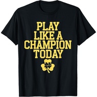 Play Like A Champions Todays T-Shirt