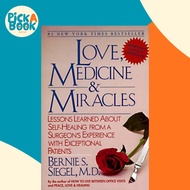 Love, Medicine and Miracles : Lessons Learned about Self-Healing from a Surg by Bernie S. Siegel (US