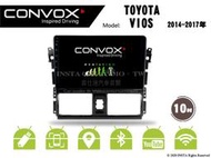 音仕達汽車音響 CONVOX 豐田 VIOS 14-17年 10吋安卓機 八核心 2G+32G 8核心 4G+64G