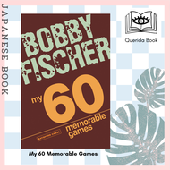 [Querida] My 60 Memorable Games : chess tactics chess strategies with Bobby Fischer by Bobby Fischer