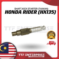 HONDA RAIDER(HX135) SHAFT,KICK STARTER (TW) KICK STARTER SHAFT SAP RIDER  HX 135 HX-135