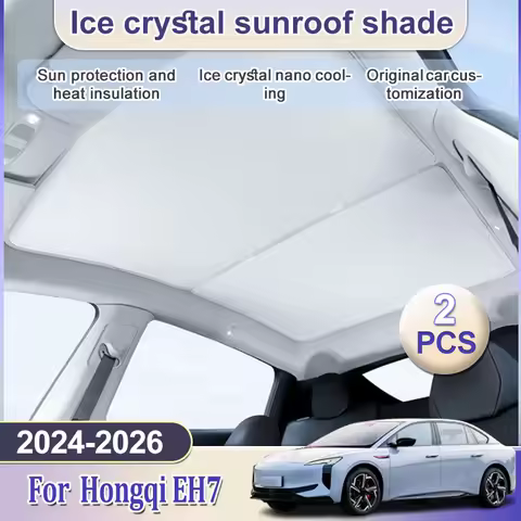 Sunroof Sunshades Ice Cloth For Hongqi EH7 Accessories 2024 2025 2026 Car Sunshades Glass Skyline An