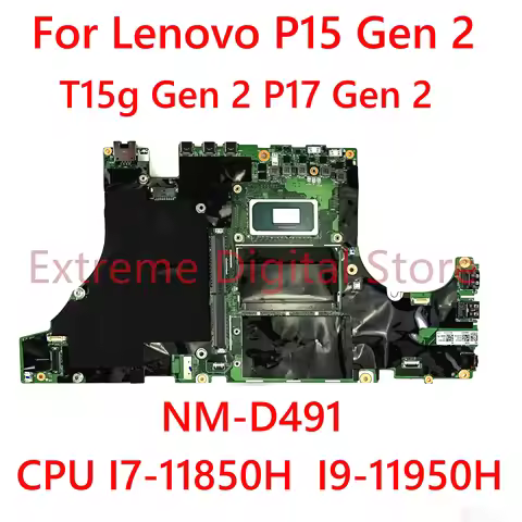 NM-D491 For Lenovo P15 Gen 2 T15g Gen 2 P17 Gen 2 Laptop motherboard with CPU I5-11500H I7-11850H I9