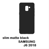 SOFTCASE SAMSUNG GALAXY J6 2018 J6 PLUS SOFTCASE SLIMMATTE