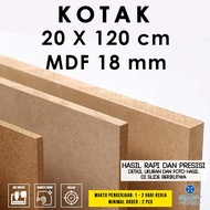 Box 20 x 120 cm - MDF 18 mm - MDF board wooden MDF board/
